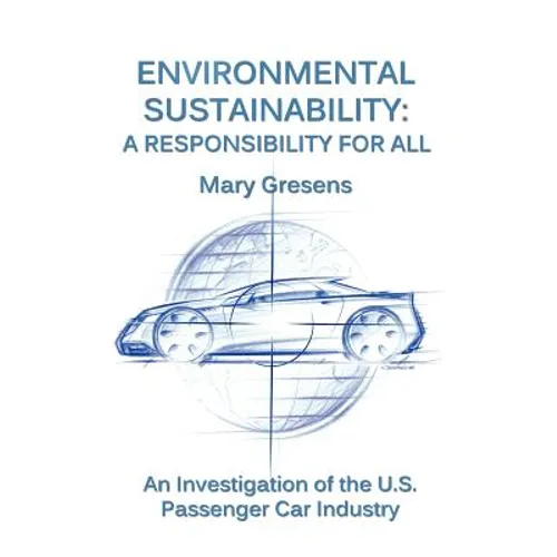 Environmental Sustainability: A Responsibility for All - Paperback