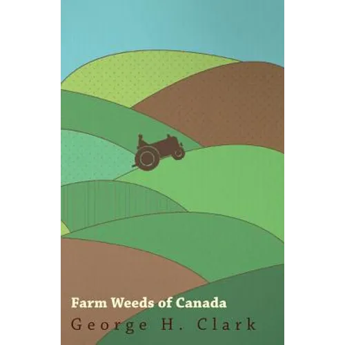 Farm Weeds Of Canada - Paperback