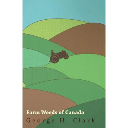 Farm Weeds Of Canada - Paperback