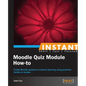 Moodle Quiz Module How-To - Paperback