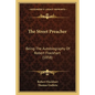 The Street Preacher: Being The Autobiography Of Robert Flockhart (1858) - Paperback