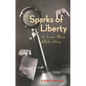 Sparks of Liberty: An Insider's Memoir of Radio Liberty - Paperback