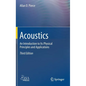 Acoustics: An Introduction to Its Physical Principles and Applications - Hardcover