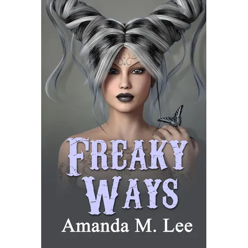 Freaky Ways - Paperback