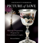 Picture of Love: Marriage Preparation Program for Convalidation Couples (Revised Edition) - Paperback
