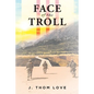 Face of the Troll - Paperback