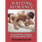 Writing Romance: The Top 100 Best Strategies For Writing Romance Stories - Hardcover