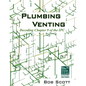 Plumbing Venting: Decoding Chapter 9 of the IPC - Paperback
