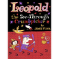 Leopold the See-Through Crumbpicker - Hardcover
