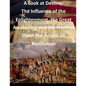 A Look at Destiny: The Influence of the Enlightenment, the Great Awakening and the Frontier Upon the American Revolution - Paperback