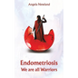 Endometriosis - We are all Warriors - Paperback