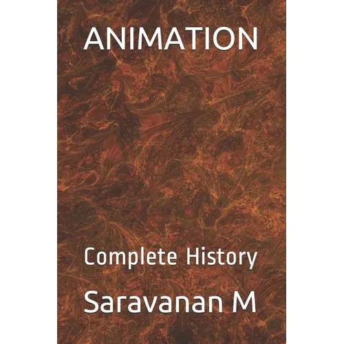 Animation: Complete History - Paperback