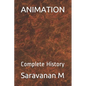 Animation: Complete History - Paperback