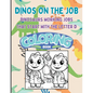 Dinos on the Job: Dinosaurs working jobs that start with the letter D - Paperback