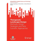 Therapeutic Landscape Design: Methods, Design Strategies and New Scientific Approaches - Paperback