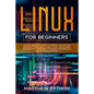 Linux for beginners: The easy beginner's guide to introduce and use Linux operating system. How to make an easy installation, configuration - Paperback
