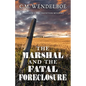 The Marshal and the Fatal Foreclosure - Paperback