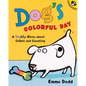 Dog's Colorful Day: A Messy Story about Colors and Counting - Paperback