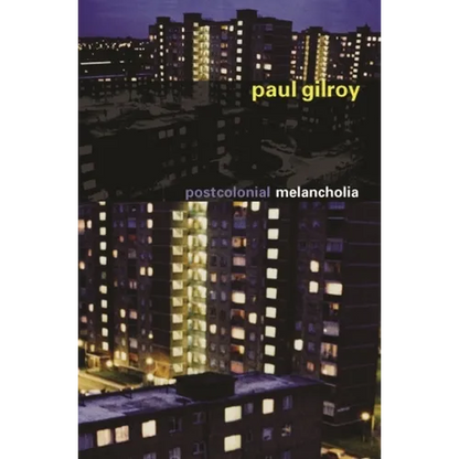 Postcolonial Melancholia - Paperback