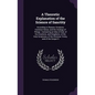 A Theoretic Explanation of the Science of Sanctity: According to Reason, Scripture, Common Sense, and the Analogy of Things; Containing an Idea of God - Hardcover