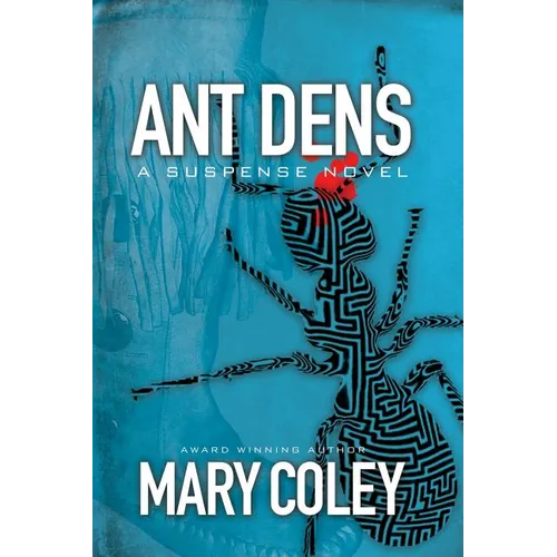 Ant Dens: A Suspense Novel - Paperback