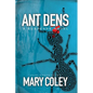 Ant Dens: A Suspense Novel - Paperback