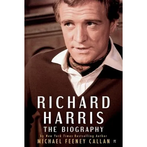 Richard Harris: The Biography - Paperback