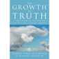 The Growth of Truth: A True Story of the Heaven and Hell of a Psychic Medium - Paperback