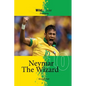 Neymar The Wizard - Paperback
