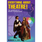 Everything about Theatre - Paperback
