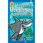Awesome Undersea Activities for Kids: An Ocean of Puzzles, Mazes, Brain Teasers, and More! - Paperback