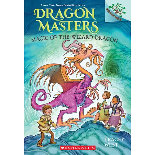 Magic of the Wizard Dragon: A Branches Book (Dragon Masters #29): Volume 29 - Hardcover