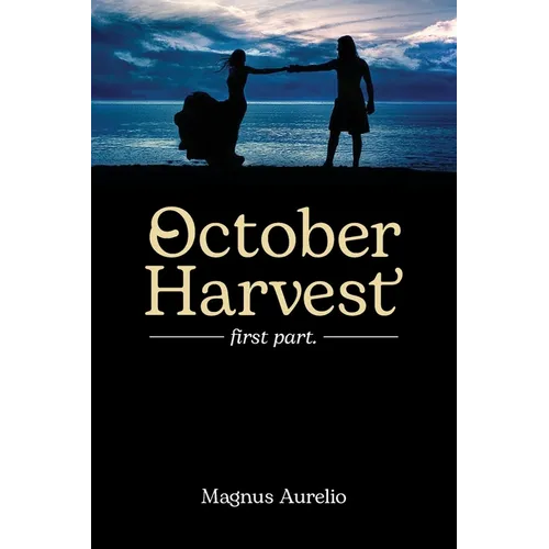 October Harvest: first part. - Paperback