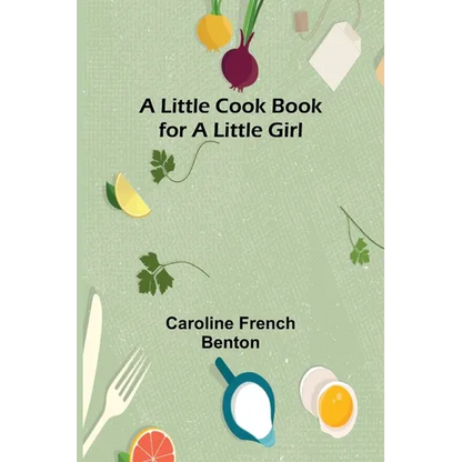 A little cook book for a little girl - Paperback