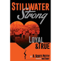 Stillwater Strong: Loyal and True - Paperback