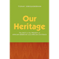 Our Heritage: The Past in the Present of African-American and African Existence - Paperback
