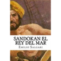 Sandokan El Rey del Mar (Spanish Edition) - Paperback