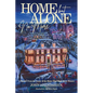Home But Alone No More: A Memoir From the Owner of the House That Made Movie History - Paperback