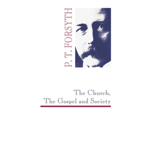 The Church, The Gospel and Society - Paperback