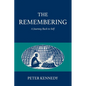 The Remembering: A Journey Back to Self - Paperback