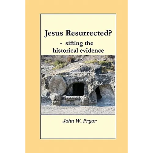 Jesus Resurrected?- sifting the historical evidence - Paperback
