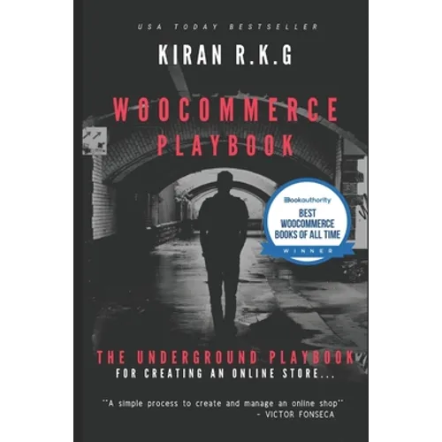 Woocommerce Playbook: The Underground Playbook for Creating an Online Store. - Paperback