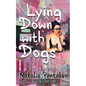 Lying Down with Dogs - Paperback