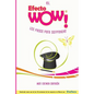 El Efecto WOW(R): Los pasos para sorprender - Paperback
