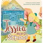 Jessica Goes to School - Hardcover