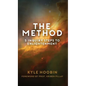 The Method: 5 Inquiry Steps To Enlightenment (Hardcover) - Hardcover