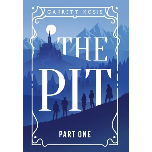 The Pit: Part One - Hardcover