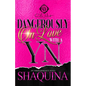 Dangerously In Love With A YN: An African American Romance - Paperback