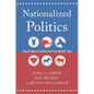 Nationalized Politics: Evaluating Electoral Politics Across Time - Paperback