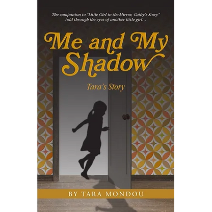 Me and My Shadow, Tara's Story - Paperback